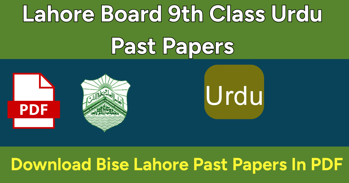 Lahore Board 9th Class Urdu Past Papers